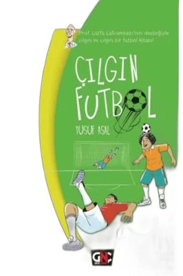 ÇILGIN FUTBOL (CİLTLİ) /GENÇ NESİL