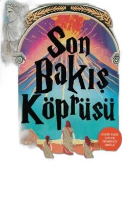 SON BAKIŞ KÖPRÜSÜ