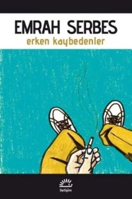 ERKEN KAYBEDENLER