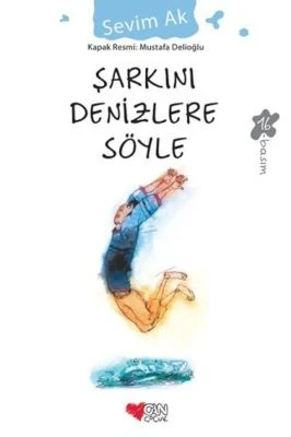 ŞARKINI DENIZLERE SÖYLE
