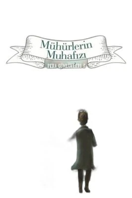 PERA GÜNLÜKLERI 3 - MÜHÜRLERIN MUHAFIZLARI