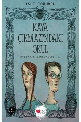 KAYA ÇIKMAZINDAKI OKUL BOLBADIM GÜNLÜKLERI 1