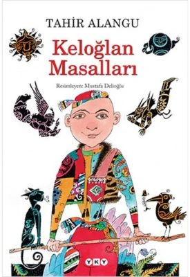 KELOĞLAN MASALLARI
