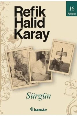 REFİK HALİT KARAY-SÜRGÜN