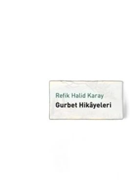 GURBET HIKAYELERI - LIVANELI KITAPLIĞI