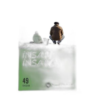 İNSAN İNSANA