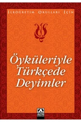 ÖYKÜLERIYLE TÜRKÇEDE DEYIMLER