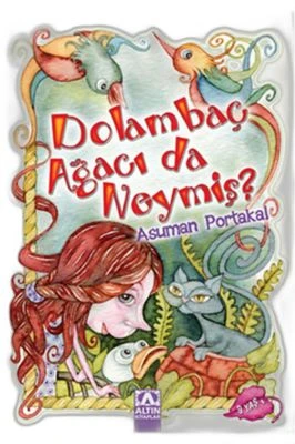 DOLAMBAÇ AĞACI DA NEYMIŞ