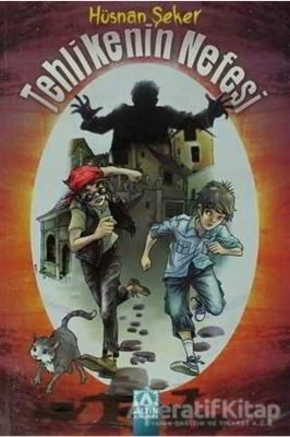 TEHLIKENIN NEFESI