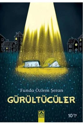 GÜRÜLTÜCÜLER