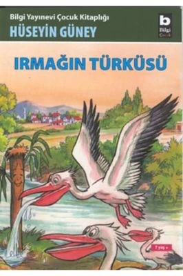 IRMAĞIN TÜRKÜSÜ