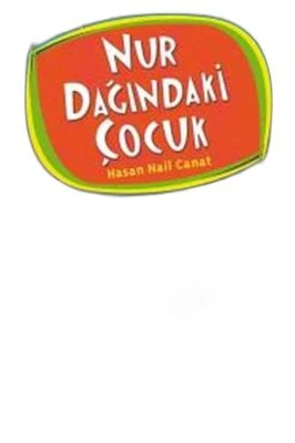 NUR DAĞINDAKI ÇOCUK