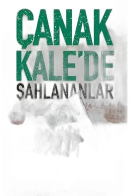 ÇANAKKALE'DE ŞAHLANANLAR /NESİL
