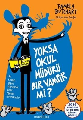 YOKSA OKUL MÜDÜRÜ BIR VAMPIR MI?