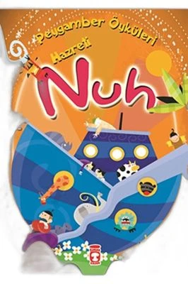 PEYGAMBER ÖYKÜLERİ-HZ. NUH