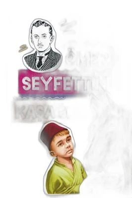 KAŞAĞI - ÖMER SEYFETTIN DIZISI