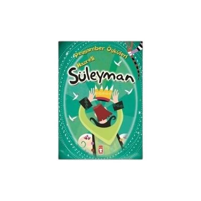 PEYGAMBER ÖYKÜLERİ-HZ. SÜLEYMAN