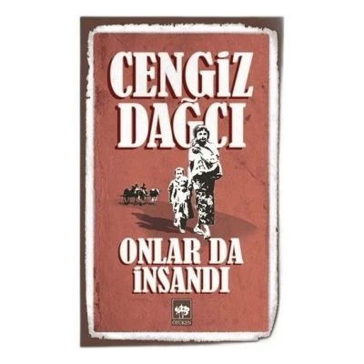 ONLAR DA İNSANDI