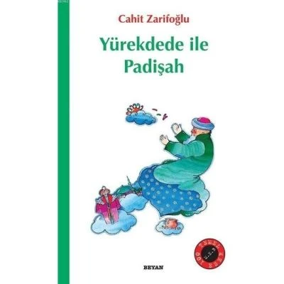 YÜREKDEDE İLE PADİŞAH BEYAN