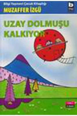 UZAY DOLMUŞU KALKIYOR