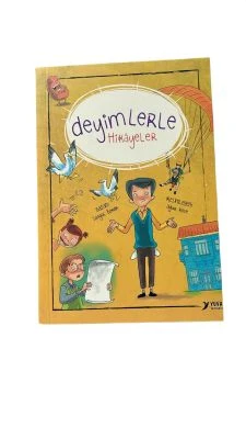 DEYİMLERLE HİKAYELER