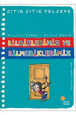 BİLDİKLERİMİZ VE BİLMEDİKLERİMİZ