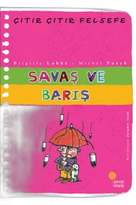 SAVAŞ VE BARIŞ