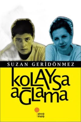 KOLAYSA AĞLAMA