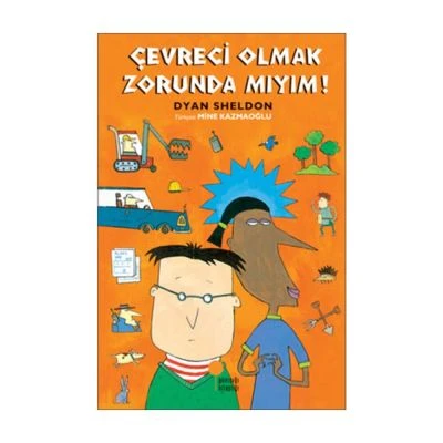 ÇEVRECI OLMAK ZORUNDA MIYIM?