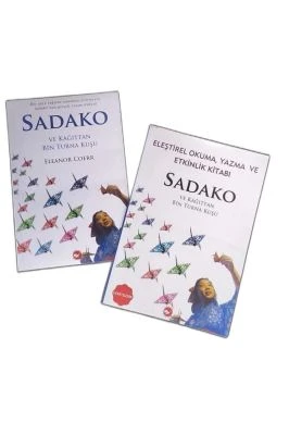 SADAKO VE KÂĞITTAN BİN TURNA KUŞU