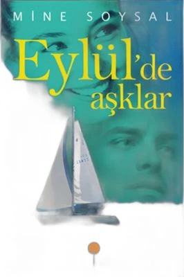 EYLÜLDE AŞKLAR
