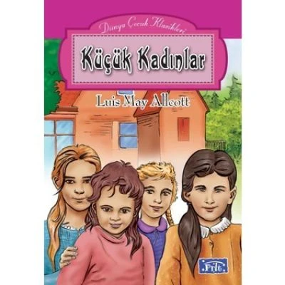 DÜNYA ÇOCUK KLASIKLERI DIZISI KÜÇÜK KADINLAR