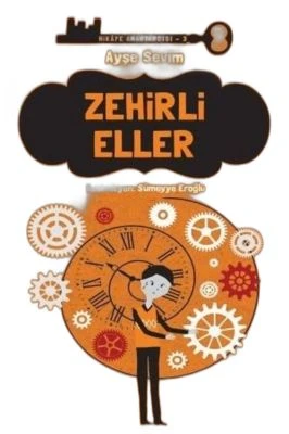 ZEHIRLI ELLER - HIKAYE ANAHTARCISI 3 (CILTLI)
