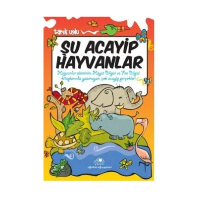 ŞU ACAYIP HAYVANLAR
