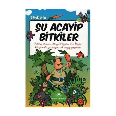 ŞU ACAYIP BITKILER