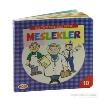 HOBİ İLE ÖĞRENDİKLERİM MESLEKLER