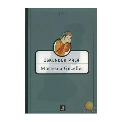 MÜSTESNA GÜZELLER-İ.PALA
