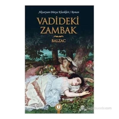 VADİDEKİ ZAMBAK-EMA DÜNYA KLASİKLERİ