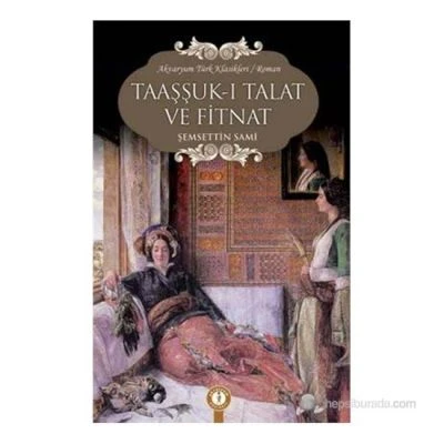 TALAT VE FİTNAT-EMA TÜRK KLASİKLERİ