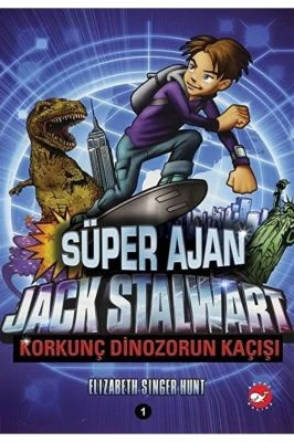 SÜPER AJAN JACK STALWART 1- KORKUNÇ DINOZORUN KAÇIŞI