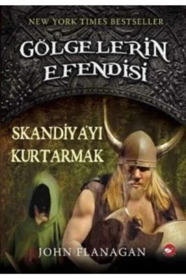 GÖLGELERIN EFENDISI 4- SKANDIYA’YI KURTARMAK