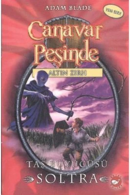 CANAVAR PEŞINDE 9 - TAŞ BÜYÜCÜSÜ SOLTRA