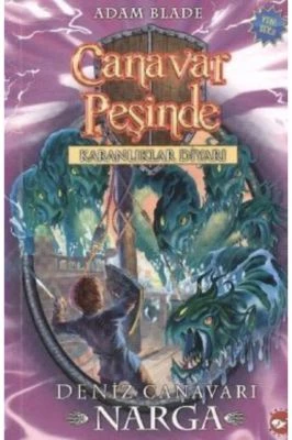 CANAVAR PEŞINDE 15-DENIZ CANAVARI NARGA