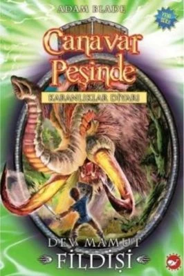 CANAVAR PEŞINDE 17-DEV MAMUT FILDIŞI