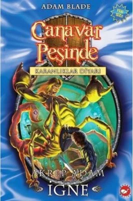 CANAVAR PEŞINDE 18-AKREP ADAM İĞNE