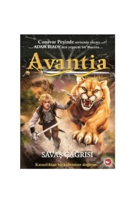 AVANTIA GÜNLÜKLERI 3. KITAP - SAVAŞ ÇAĞRISI