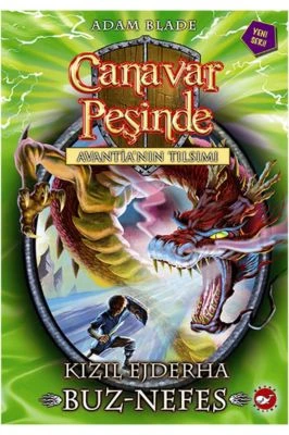 CANAVAR PEŞINDE 23-KIZIL EJDERHA BUZ NEFES