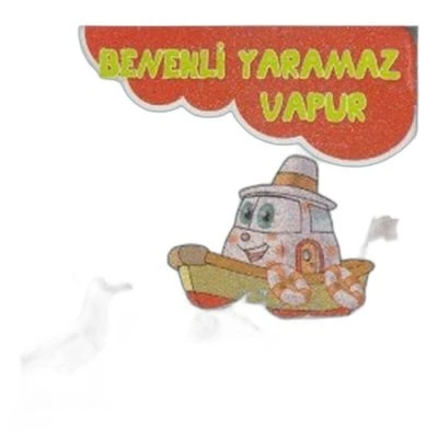 BENEKLİ YARAMAZ VAPUR-KARTON/ELELEILKADIM