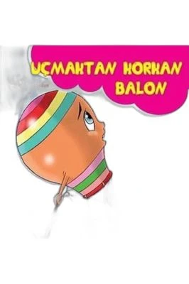 UÇMAKTAN KORKAN BALON-KARTON/ELELEILKADIM