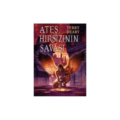 ATEŞ HIRSIZININ SAVAŞI